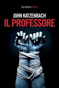 Jonh Katzenbach - Il professore (Repost)