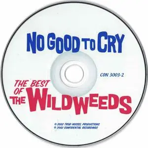 The Wildweeds - No Good To Cry: The Best of The Wildweeds (2002)