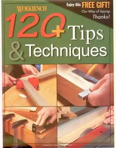 Workbench Special Publication - 120+ Tips & Techniques (repost)