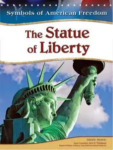 The Statue of Liberty (Symbols of American Freedom) (repost)