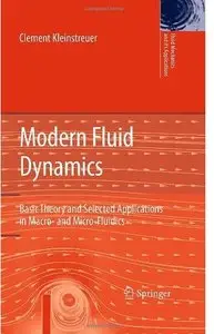 Modern Fluid Dynamics: Basic Theory and Selected Applications in Macro- and Micro-Fluidics [Repost]