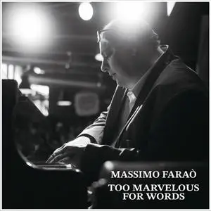 Massimo Faraò - Too Marveelous For Words (2024) [Official Digital Download 24/96]