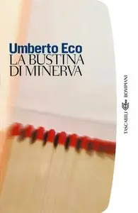 Umberto Eco - La bustina di Minerva