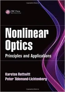 Nonlinear Optics: Principles and Applications (Optical Sciences and Applications of Light) (Repost)