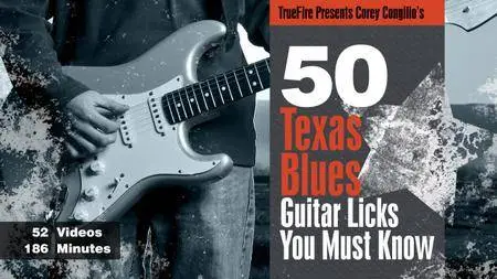 50 Texas Blues Guitar Licks You Must Know - Corey Congilio's