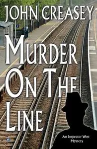 «Murder on the Line» by John Creasey