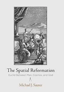 The Spatial Reformation: Euclid Between Man, Cosmos, and God