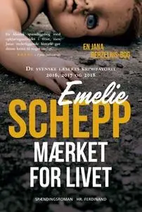 «Mærket for livet» by Emelie Schepp