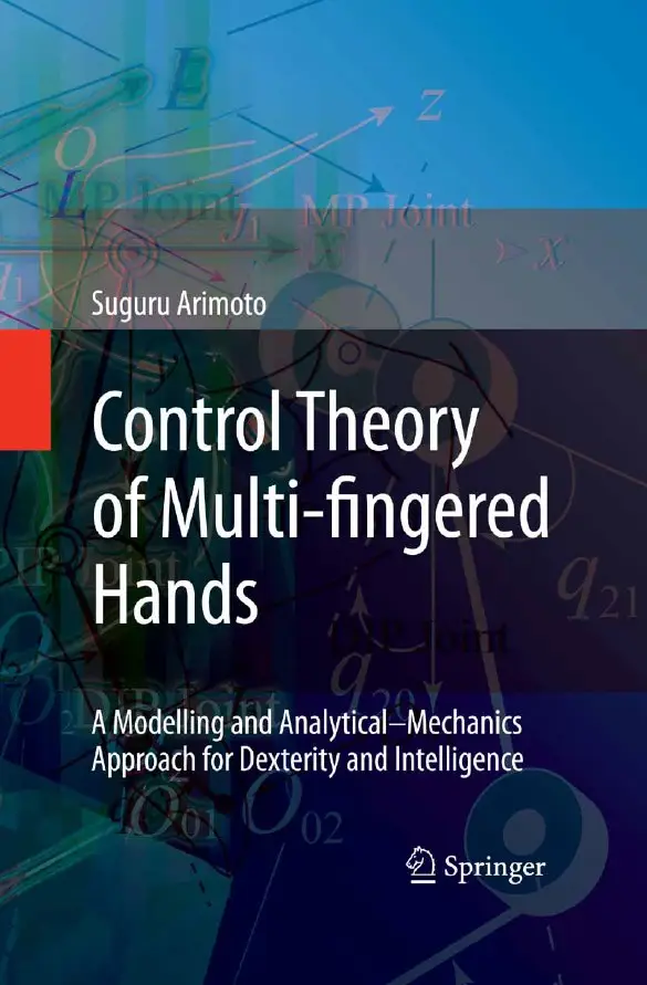 Control Theory of Multi-fingered Hands: A Modelling and Analytical-Mechanics Approach for Dexterity and Intelligence (repost)