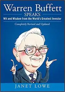 Warren Buffett Speaks: Wit and Wisdom from the World's Greatest Investor (Repost)
