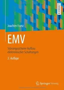 EMV: Störungssicherer Aufbau elektronischer Schaltungen, Auflage: 5 (Repost)