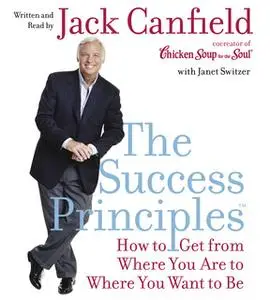 «The Success Principles(TM)» by Jack Canfield