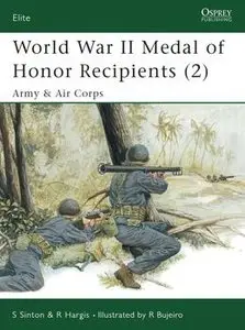World War II Medal of Honor Recipients (2): Army & Corps (Osprey Elite 95) (repost)
