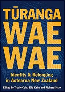 Turangawaewae: Identity and belonging in Aotearoa New Zealand