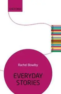 Everyday Stories: The Literary Agenda