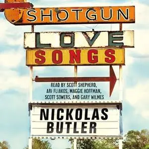 «Shotgun Lovesongs» by Nickolas Butler