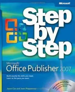 Microsoft® Office Publisher 2007 Step by Step (Step By Step (Microsoft))