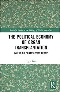 The Political Economy of Organ Transplantation