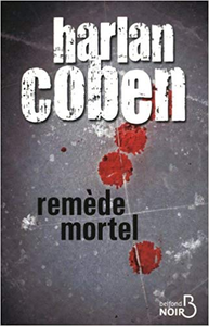 Remède mortel - Harlan Coben