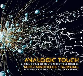 Kurtz Mindfields & Tajmahal - Analogic Touch - From Berlin School to Ambient Electronica (2017)