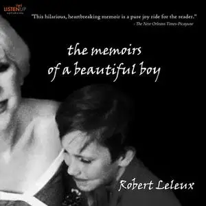«The Memoirs of a Beautiful Boy» by Robert Leleux