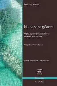 Nains Sans Geants : Architecture decentralisee et services Internet