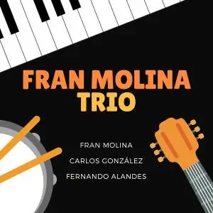 Fran Molina - Fran Molina Trio (2019) [Official Digital Download]