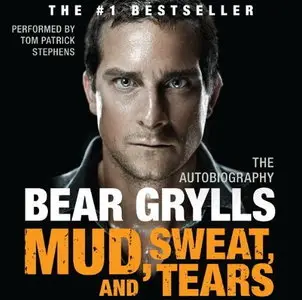 Mud, Sweat, and Tears: The Autobiography [Audiobook] {Repost}