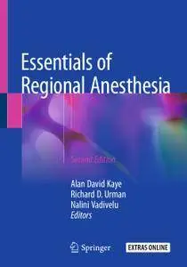 Essentials of Regional Anesthesia, Second Edition (Repost)