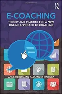 E-Coaching: Theory and practice for a new online approach to coaching