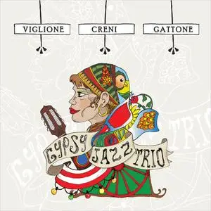 Viglione, Creni, Gattone - Gypsy Jazz Trio (2020)