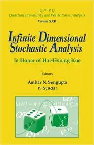 Infinite Dimensional Stochastic Analysis: In Honor of Hui-Hsiung Kuo (Repost)