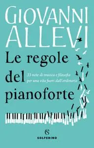 Giovanni Allevi - Le regole del pianoforte