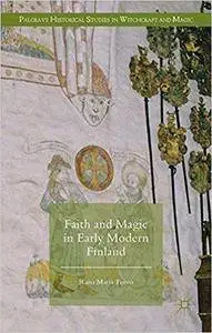 Faith and Magic in Early Modern Finland