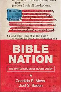 Bible Nation: The United States of Hobby Lobby