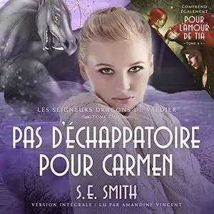 S.E. Smith, "Les Seigneurs Dragons de Valdier"