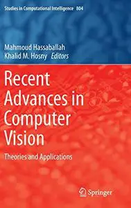 Recent Advances in Computer Vision: Theories and Applications (Repost)