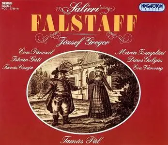Tamas Pal, Salieri Chamber Chorus and Orchestra - Antonio Salieri: Falstaff (1995)