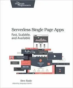 Serverless Single Page Apps: Fast, Scalable, and Available (repost)