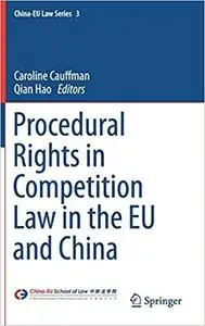 Procedural Rights in Competition Law in the EU and China [Repost]