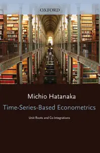 Time-Series-Based Econometrics: Unit Roots and Co-integrations (Repost)