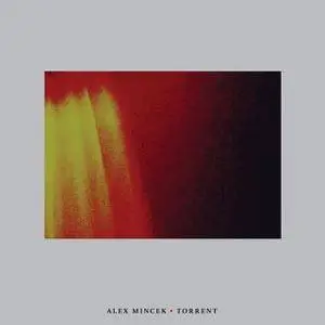 Alex Mincek - Torrent (2017)