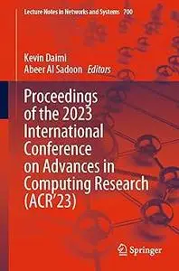 Proceedings of the 2023 International Conference on Advances in Computing Research (ACR’23)