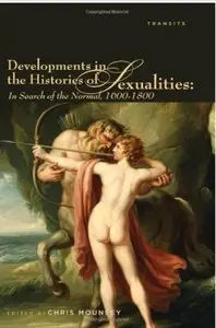 Developments in the Histories of Sexualities: In Search of the Normal, 1600-1800 [Repost]