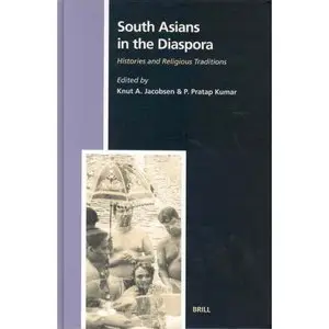 South Asians in the Diaspora (Studies in the History of Religions, V. 101)  