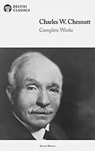 Delphi Complete Works of Charles W. Chesnutt
