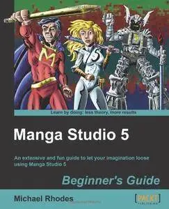 Manga Studio 5 Beginner's Guide (Repost)