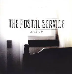 The Postal Service - Give Up (2003) [2CD] [2013, Remastered] {10th Anniversary Deluxe Edition}