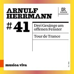 Anja Petersen - Arnulf Herrmann 3 Gesänge am offenen Fenster & Tour de Trance (2023) [Official Digital Download]