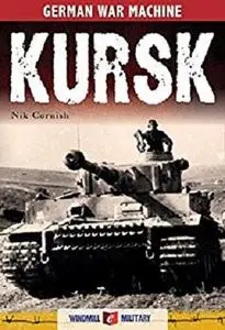 Kursk: History's Greatest Tank Battle